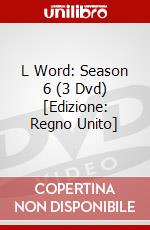 L Word: Season 6 (3 Dvd) [Edizione: Regno Unito] dvd