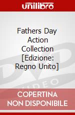 Fathers Day Action Collection [Edizione: Regno Unito] dvd