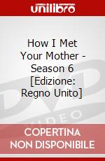 How I Met Your Mother - Season 6 [Edizione: Regno Unito] dvd
