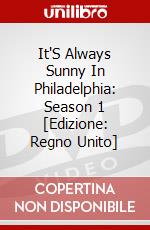 It'S Always Sunny In Philadelphia: Season 1 [Edizione: Regno Unito] dvd