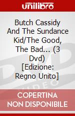 Butch Cassidy And The Sundance Kid/The Good, The Bad... (3 Dvd) [Edizione: Regno Unito] dvd