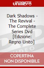 Dark Shadows - The Revival - The Complete Series Dvd [Edizione: Regno Unito] dvd