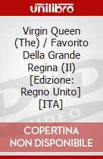 Virgin Queen (The) / Favorito Della Grande Regina (Il) [Edizione: Regno Unito] [ITA] dvd