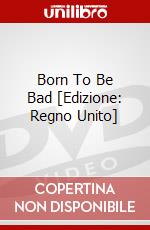 Born To Be Bad [Edizione: Regno Unito] dvd