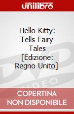 Hello Kitty: Tells Fairy Tales [Edizione: Regno Unito] dvd