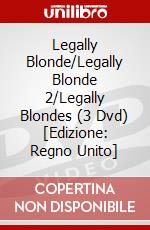 Legally Blonde/Legally Blonde 2/Legally Blondes (3 Dvd) [Edizione: Regno Unito] dvd