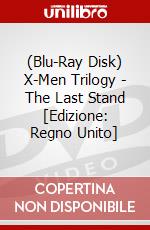 (Blu-Ray Disk) X-Men Trilogy - The Last Stand [Edizione: Regno Unito] brd