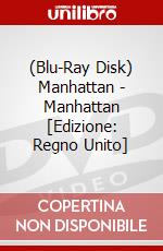 (Blu-Ray Disk) Manhattan - Manhattan [Edizione: Regno Unito] brd