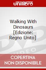 Walking With Dinosaurs [Edizione: Regno Unito] dvd