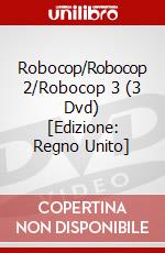 Robocop/Robocop 2/Robocop 3 (3 Dvd) [Edizione: Regno Unito] dvd