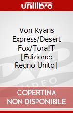 Von Ryans Express/Desert Fox/Tora!T [Edizione: Regno Unito] dvd