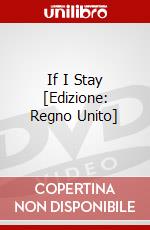 If I Stay [Edizione: Regno Unito] dvd
