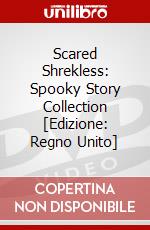 Scared Shrekless: Spooky Story Collection [Edizione: Regno Unito] dvd