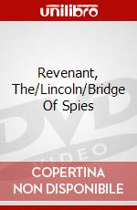 Revenant, The/Lincoln/Bridge Of Spies dvd