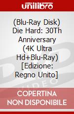 (Blu-Ray Disk) Die Hard: 30Th Anniversary (4K Ultra Hd+Blu-Ray) [Edizione: Regno Unito] brd