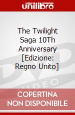The Twilight Saga 10Th Anniversary [Edizione: Regno Unito] dvd