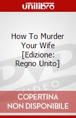 How To Murder Your Wife [Edizione: Regno Unito] dvd