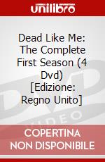 Dead Like Me: The Complete First Season (4 Dvd) [Edizione: Regno Unito] dvd