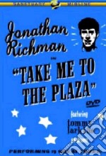 Johnatan Richman - Take Me To The Plaza