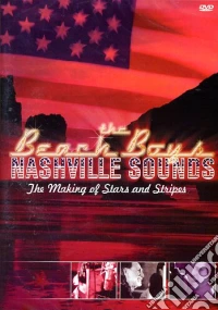 The Beach Boys. Nashville Sounds. The Making of Stars and Stripes dvd