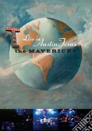 Mavericks. Live in Austin, Texas film in dvd di Michael Drumm