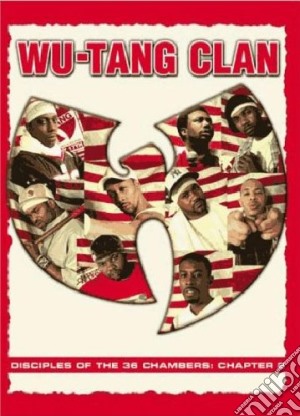 Wu-Tang Clan. Disciples of the 36 Chambers: Chapter 2 film in dvd di Salzy