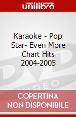 Karaoke - Pop Star- Even More Chart Hits 2004-2005 dvd
