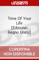 Time Of Your Life  [Edizione: Regno Unito] dvd