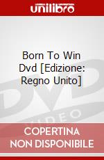 Born To Win Dvd [Edizione: Regno Unito] dvd