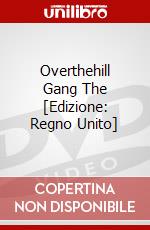 Overthehill Gang The [Edizione: Regno Unito] dvd