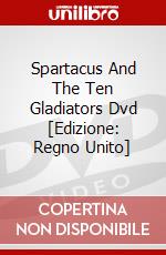 Spartacus And The Ten Gladiators Dvd [Edizione: Regno Unito] dvd