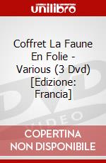 Coffret La Faune En Folie - Various (3 Dvd) [Edizione: Francia] dvd
