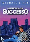 Secret Of My Success (The) / Segreto Del Mio Successo (Il) [Edizione: Regno Unito] dvd