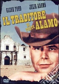 Traditore Di Forte Alamo (Il) dvd
