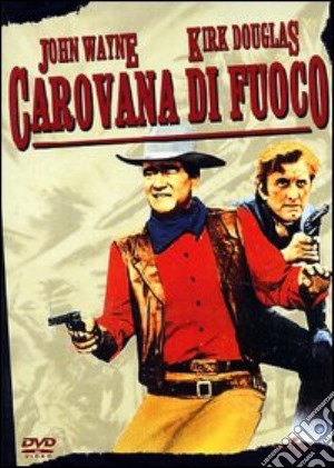 Carovana Di Fuoco film in dvd di Burt Kennedy