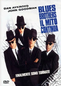 Blues Brothers, il mito continua dvd