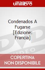 Condenados A Fugarse [Edizione: Francia] dvd