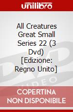 All Creatures Great  Small  Series 22 (3 Dvd) [Edizione: Regno Unito] film in dvd di Playback