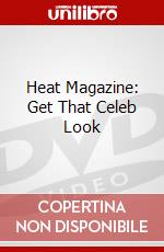 Heat Magazine: Get That Celeb Look dvd