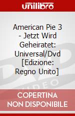 American Pie 3 - Jetzt Wird Geheiratet: Universal/Dvd [Edizione: Regno Unito] dvd