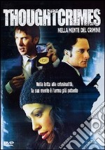 Thought Crimes. Nella mente del crimine dvd