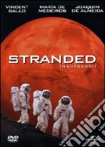 Stranded. Naufraghi dvd