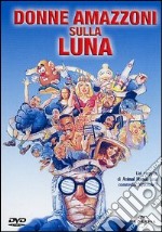 Donne Amazzoni Sulla Luna dvd