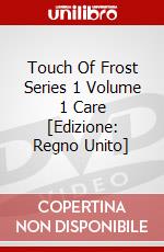Touch Of Frost Series 1 Volume 1 Care [Edizione: Regno Unito] dvd
