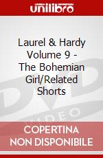 Laurel & Hardy Volume 9 - The Bohemian Girl/Related Shorts dvd