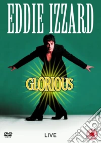Eddie Izzard - Glorious [Edizione: Regno Unito] dvd