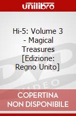 Hi-5: Volume 3 - Magical Treasures [Edizione: Regno Unito] dvd