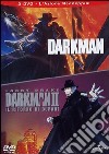 Darkman - Darkman II (Cofanetto 2 DVD) dvd