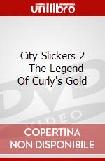 City Slickers 2 - The Legend Of Curly's Gold dvd
