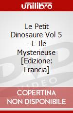 Le Petit Dinosaure Vol 5 - L Ile Mysterieuse [Edizione: Francia] dvd